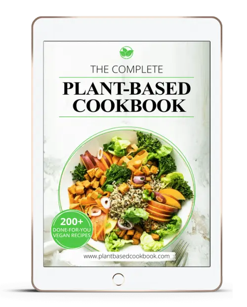 The Complete Plant-Based Cookbook featuring over 200 vegan recipes for everyday home cooking