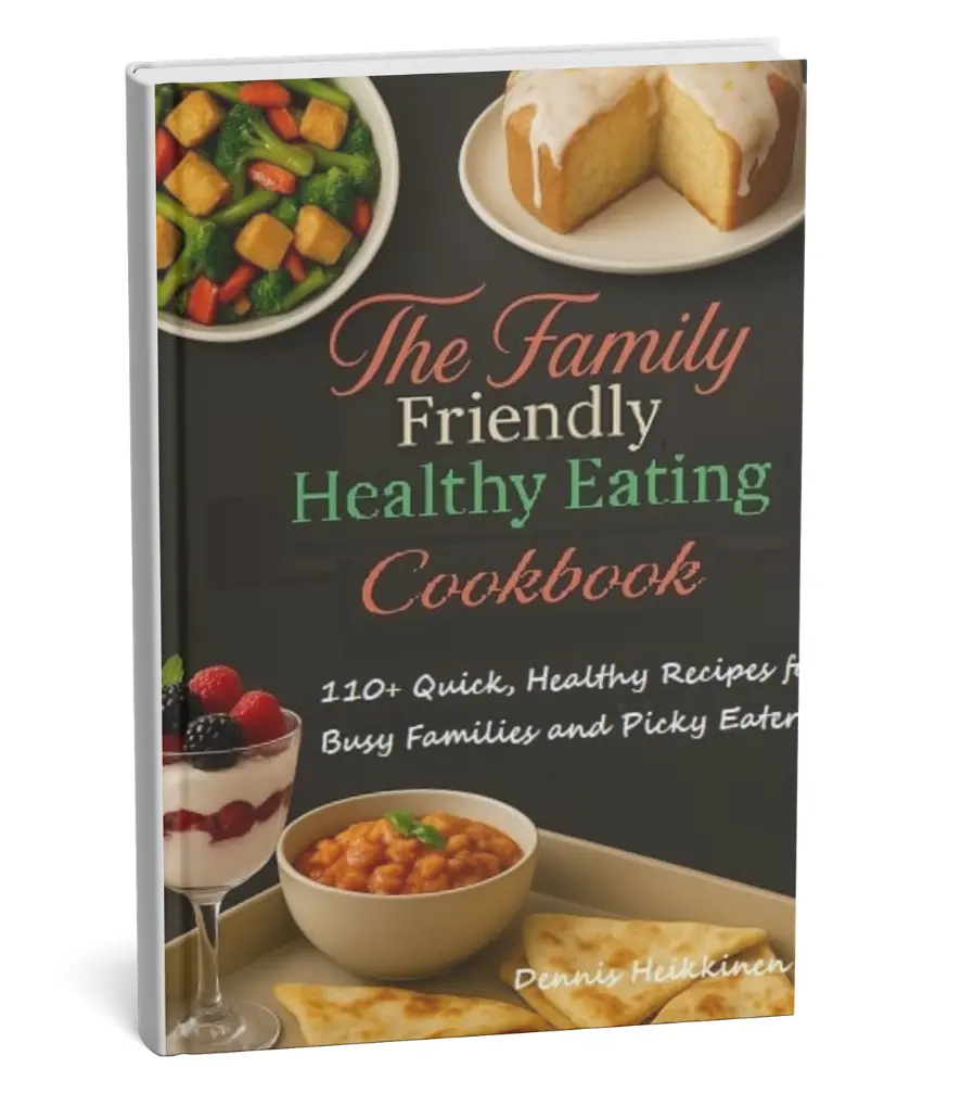 Family-Friendly Healthy Eating Cookbook (110+ Recipes)